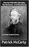 Herman Melvilles Bartleby The Scrivener A Critical Essay Icg Academic Series English Edition
