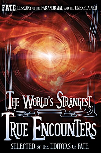 The World's Strangest True Encounters (By: Jean Marie Stine,Phyllis Galde) cover