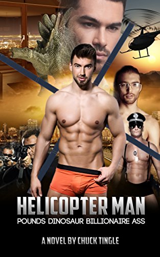 Helicopter Man Pounds Dinosaur Billionaire Ass book cover
