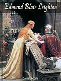 Edmund Blair Leighton 90 Preraphaelite Paintings English Edition