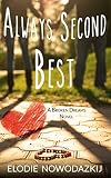 Always Second Best Broken Dreams Em Nick Book 2