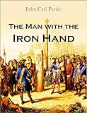 The Man With The Iron Hand 1913 English Edition
