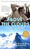 Above The Clouds The Diaries Of A Highaltitude Mountaineer English Edition