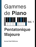 Gammes De Piano Vol 1 Pentatonique Majeure