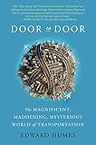 Door To Door The Magnificent Maddening Mysterious World Of Transportation English Edition