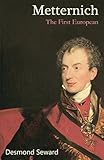 Metternich The First European English Edition