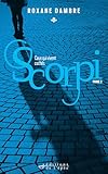 Scorpi, Tome 2: Ceux Qui Vivent Cach%C3%A9s