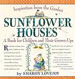 Sunflower Houses Inspiration From The Gardena Book For Children And Their Grownups