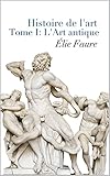 Histoire De Lart Tome I Lart Antique Annot