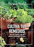 Cultiva Tus Remedios Cultivo Ecolgico En Pequeos Espacios Cultivos Spanish Edition