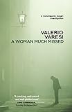 A Woman Much Missed A Commissario Soneri Investigation Commissario Soneri 4 English Edition