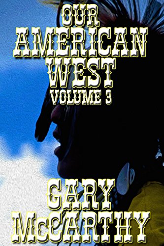 Our American West - Volume III book cover