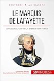 Le Marquis De Lafayette Lambassadeur Des Valeurs Amricaines En France Grandes Personnalits T 15