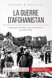 La Guerre Dafghanistan Lopposition De Lurss Et Des Moudjahidines De 1979 1989 Grandes Batailles T 40