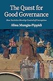 The Quest For Good Governance How Societies Develop Control Of Corruption English Edition