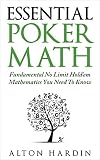 Essential Poker Math Fundamental No Limit Holdem Mathematics You Need To Know English Edition