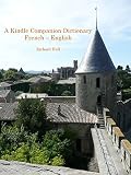 A Kindle Companion Dictionary French English