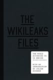 The Wikileaks Files The World According To Us Empire English Edition