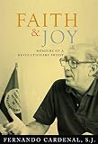 Faith Joy Memoirs Of A Revolutionary Priest