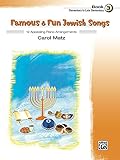 Famous Fun Jewish Songs Book 3 12 Appealing Piano Arrangements English Edition