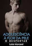 O Despertar Spinoff Da Srie Adolescncia Flor Da Pele Portuguese Edition