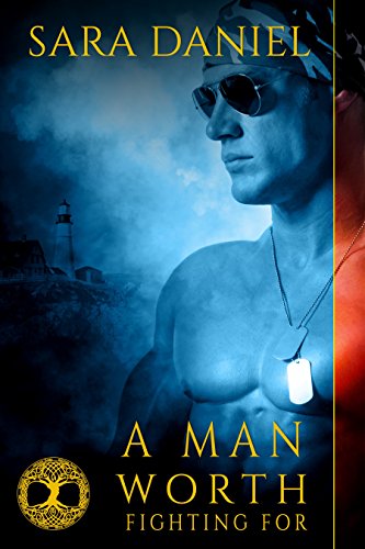 A Man Worth Fighting For (By: Sara Daniel) cover