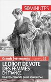 Le Droit De Vote Des Femmes En France Un Vnement Cl Pass Sous Silence Grands Vnements T 32