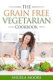 The Grain Free Vegetarian Cookbook English Edition