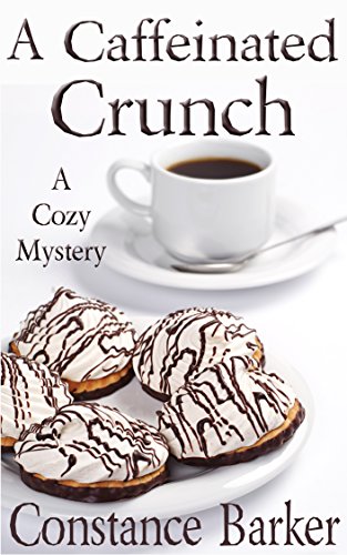 A Caffeinated Crunch book cover