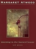 Morning In The Burned House New Poems