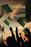 African State Governance Subnational Politics And National Power English Edition