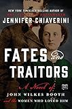 Fates and Traitors: A Novel of John Wilkes Booth