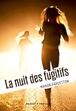 La Nuit Des Fugitifs (rageot Thriller)