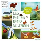 Les Petites B%C3%AAtes Du Jardin (graine De Jardinier)
