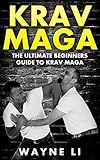 Krav Maga The Ultimate Beginners Guide To Krav Maga English Edition
