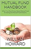 Mutual Fund Handbook What You Must Know About Mutual Fund Investing And Mutual Fund Industry English Edition