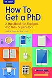 Ebook How To Get A Phd A Handbook For Students And Their Supervisors Uk Higher Education Humanities Social Sciences Higher Education English Edition