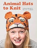 Animal Hats To Knit 20 Wild Projects For You To Create English Edition