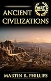 Ancient Civilizations Discover The Ancient Secrets Of Greece Egypt And Rome Ancient Civilizations Ancient History Greek History Egyptian History Roman History English Edition