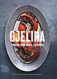 Gjelina Cooking From Venice California English Edition