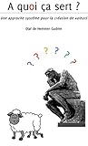  Quoi A Sert Une Approche Systme Pour La Cration De Valeurs