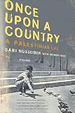Once Upon A Country A Palestinian Life English Edition
