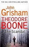 Theodore Boone The Scandal Theodore Boone 6 English Edition