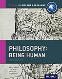Ib Philospohy Being Human Oxford Ib Diploma Programme English Edition