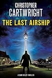 The Last Airship Sam Reilly Book 1