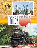 Whats Great About Ohio Our Great States English Edition