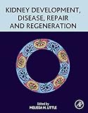 Kidney Development Disease Repair And Regeneration English Edition