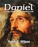 Daniel Faithful Discipleship In A Foreign Land Jesuswalk Bible Study Series English Edition