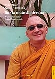 Sur La Route Du Nirvana Journal D Un Moine Boudhiste Theravada English Edition
