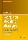 Regression Modeling Strategies With Applications To Linear Models Logistic And Ordinal Regression And Survival Analysis Springer Series In Statistics English Edition